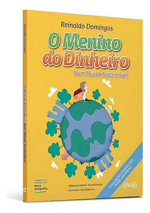 o Menino Do Dinheiro - Num Mundo Sustentável