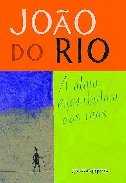 Alma Encantadora das Ruas, a - Cia de Bolso