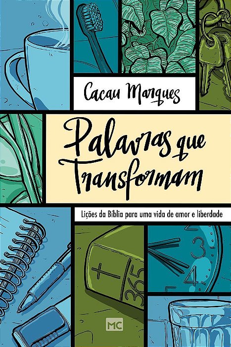 Palavras Que Transformam - Lições da Bíblia Para Uma Vida de Amor e Liberdade