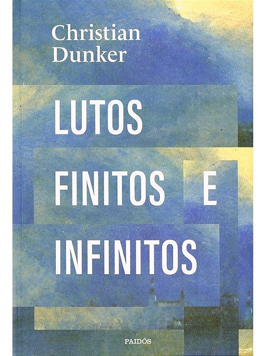 Lutos Finitos e Infinitos