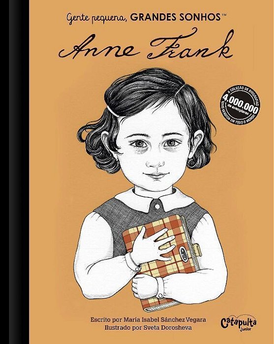Gente Pequena, Grandes Sonhos - Anne Frank