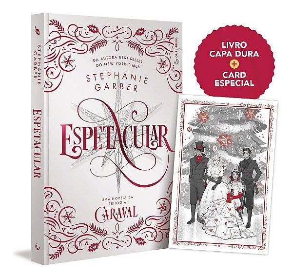 Espetacular - Uma Novela da Trilogia Caraval - Edição Especial de Colecionador