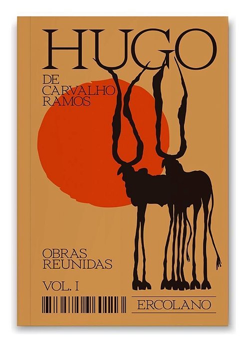 Hugo de Carvalho Ramos - Obras Reunidas - Vol. I