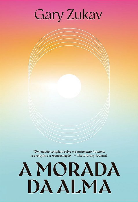 A Morada da Alma