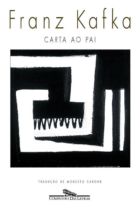 Carta Ao Pai - (Cia Das Letras)