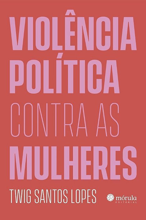Violência Política Contra as Mulheres