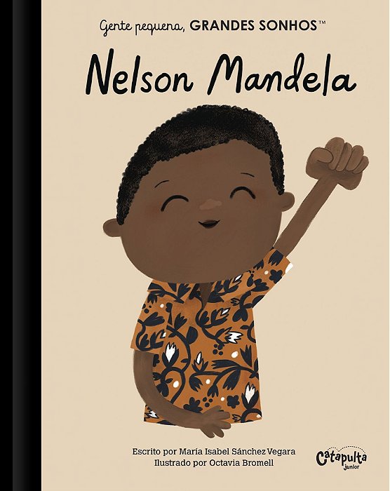 Gente Pequena, Grandes Sonhos - Nelson Mandela