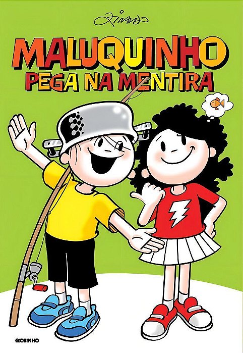 Maluquinho Pega Na Mentira