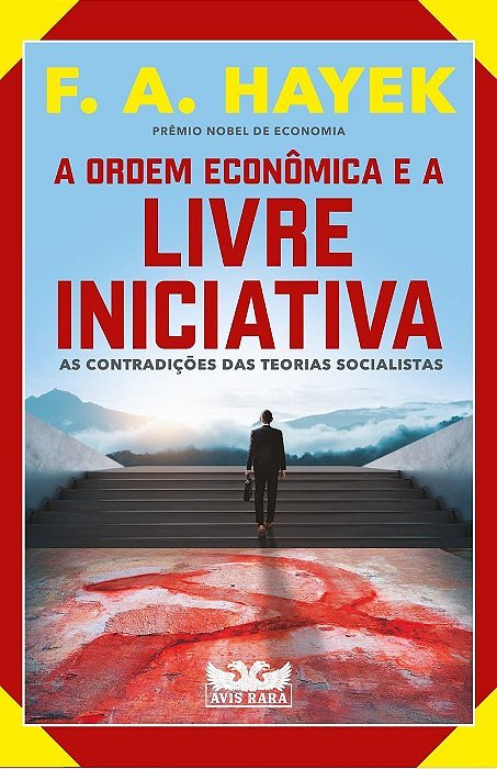 a Ordem Econômica e a Livre Iniciativa: As Contradições Das Teorias Socialistas