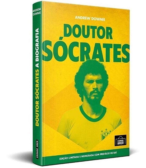 Doutor Socrates: A Biografia - (Especial Capa Dura)
