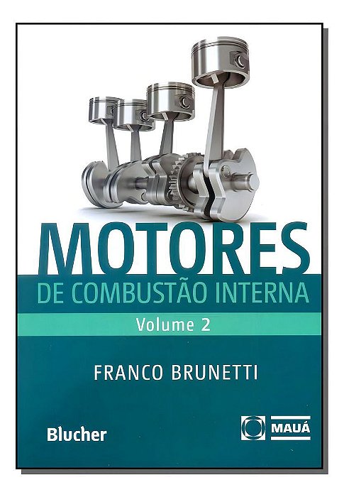 Motores de Combustão Interna - Vol. 02