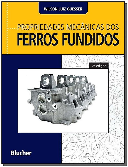 Propriedades mecânicas dos ferros fundidos