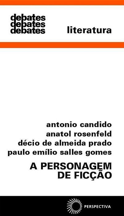 PERSONAGEM DE FICCAO, A - COLECAO DEBATES - VOL.1