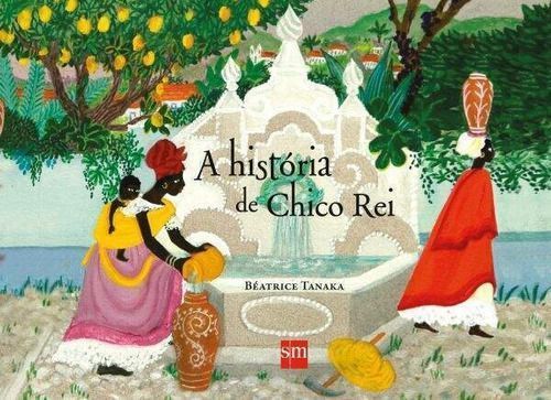 História de Chico Rei, A - 02Ed/15