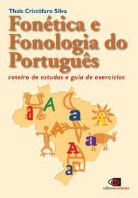 Fonetica e Fonologia do Portugues - Nova Edicao