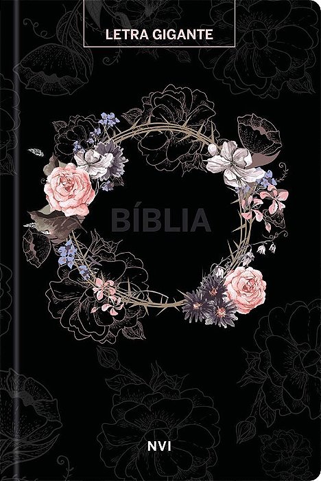 Bíblia Sagrada Nvi - Letra Gigante - Flores Preta