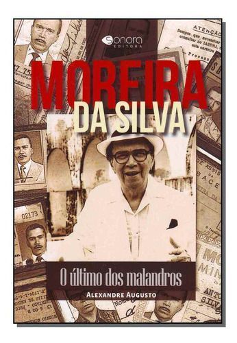 Moreira Da Silva - o Ultimo Dos Malandros