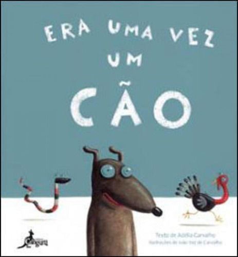 ERA UMA VEZ UM CÃO