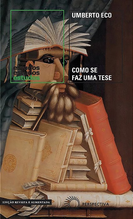 Como Se Faz Uma Tese - Edição Revista e Aumentada