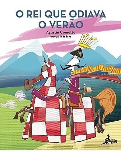 REI QUE ODIAVA O VERÃO, O