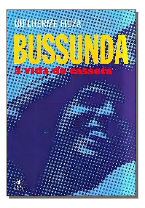 Bussunda - a Vida do Casseta
