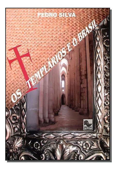 Templários e o Brasil,os