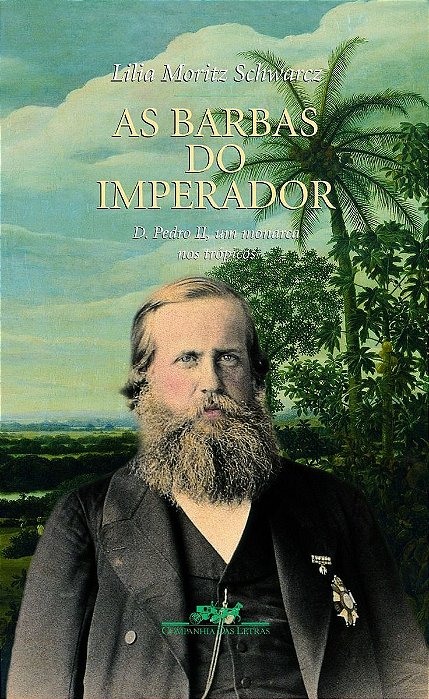 Barbas do Imperador, As