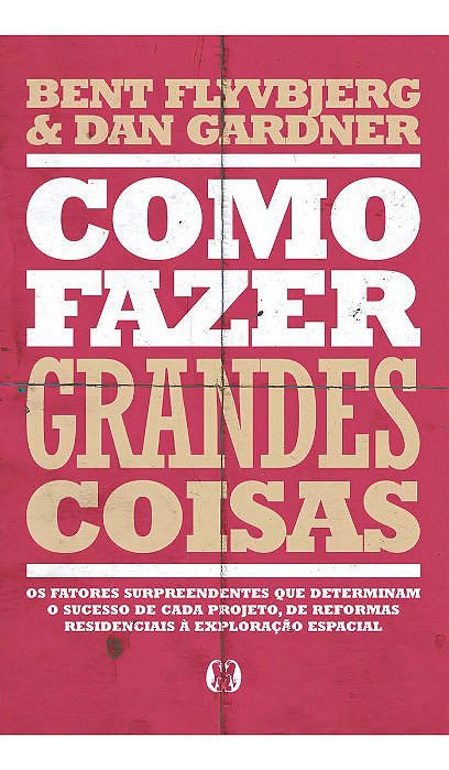 Como Fazer Grandes Coisas