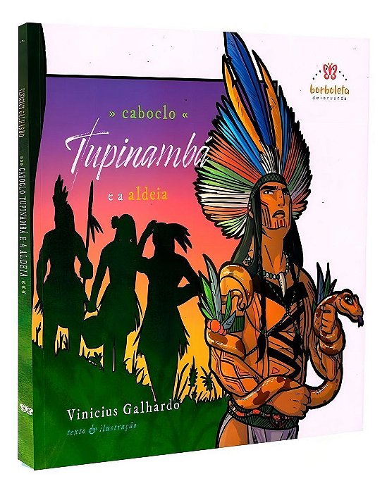 Caboclo Tupinambá e a Aldeia