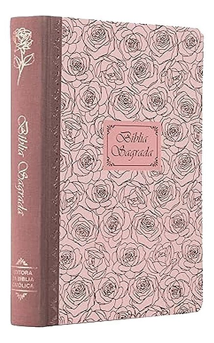 Bíblia Sagrada Católica, Letra Grande, Rosas, Capa Dura Com Lombada Em Tecido, Leitura Perfeita