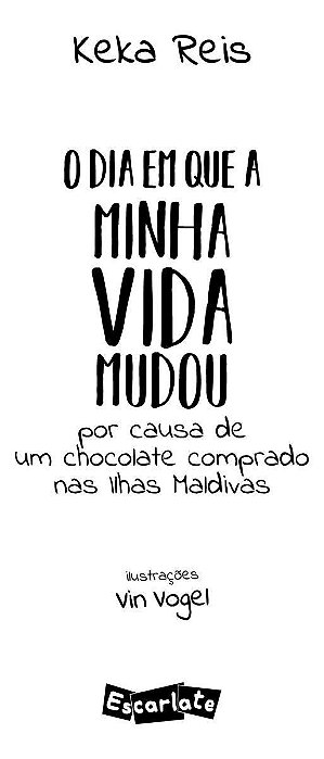 O Dia Em Que a Minha Vida Mudou Por Causa de Um Chocolate Comprado Nas Ilhas Maldivas