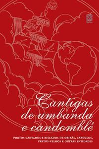 Cantigas De Umbanda e Candomble