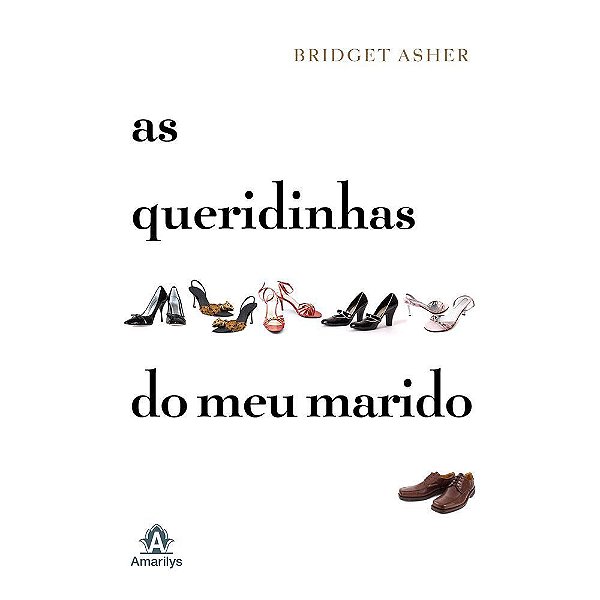 Queridinhas Do Meu Marido, As