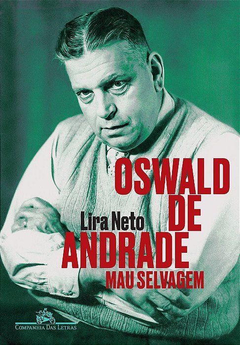 Oswald de Andrade - Mau Selvagem