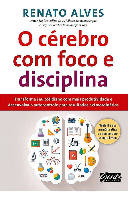 o Cérebro Com Foco e Disciplina