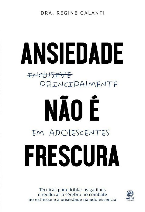 Ansiedade Não é Frescura - Principalmente Em Adolescentes