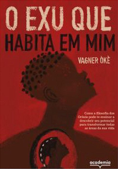 O Exu Que Habita Em Mim