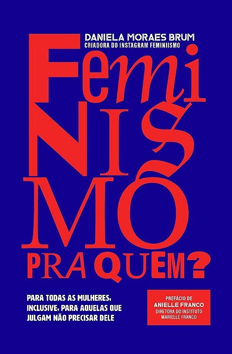 Feminismo Pra Quem?