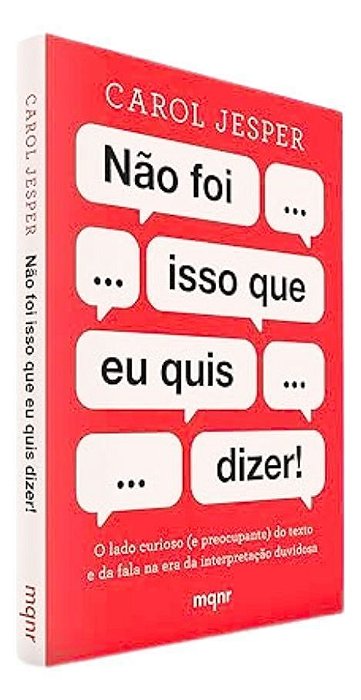 Não Foi Isso Que Eu Quis Dizer!