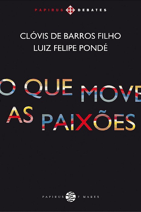 Que Move as Paixões, O