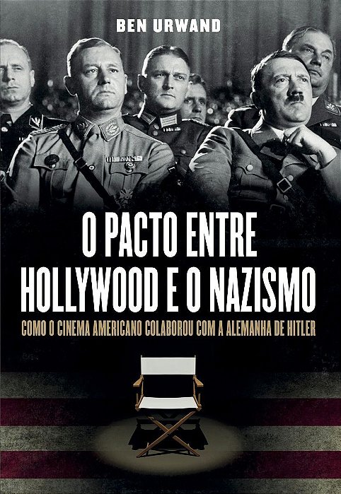 Pacto Entre Hollywood e o Nazismo, O - 02Ed19