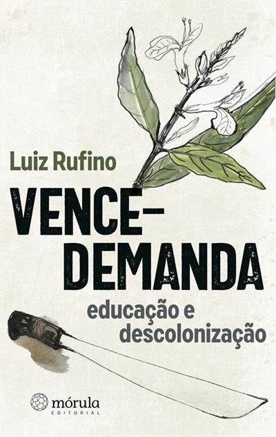 Vence-Demanda: Educação e Descolonização