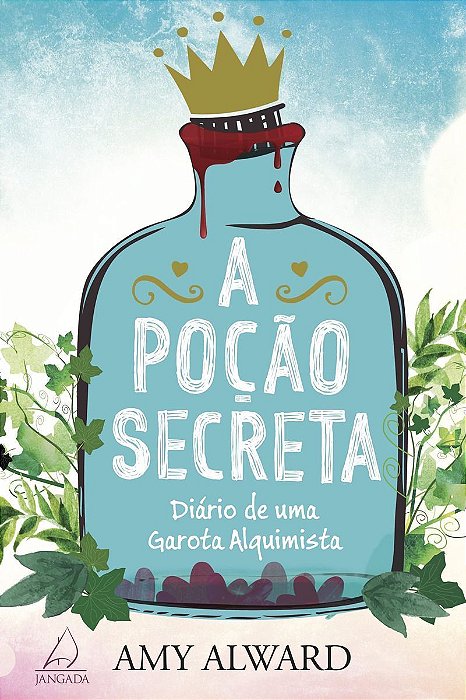 Pocao Secreta, a - Diario de uma Garota Alquimist