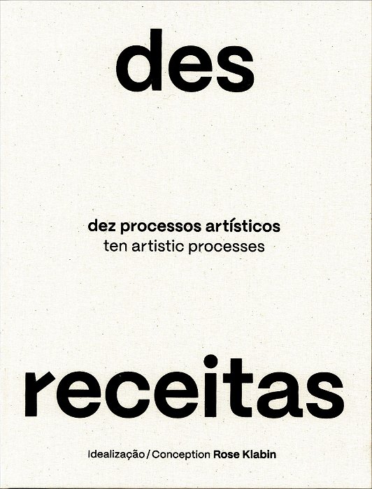 Desreceitas - Dez Processos Artísticos