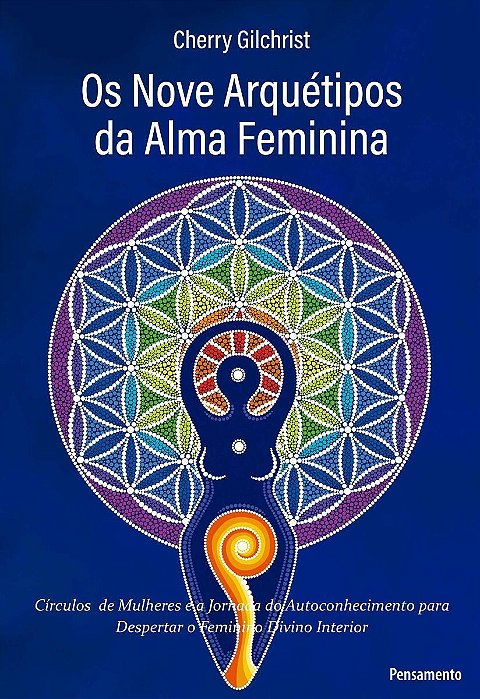 Os Nove Arquétipos da Alma Feminina