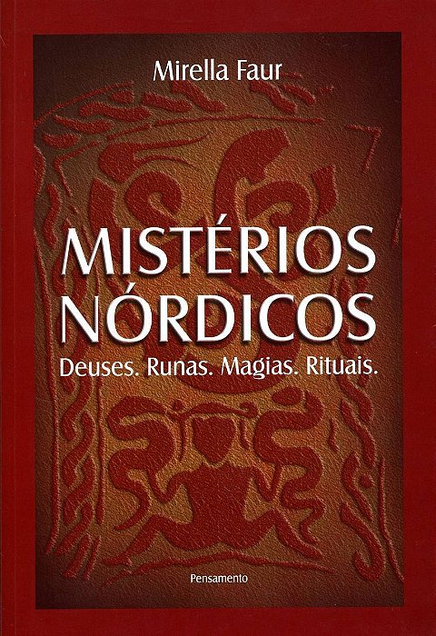Mistérios Nórdicos - Deuses.runas.magias.rituais