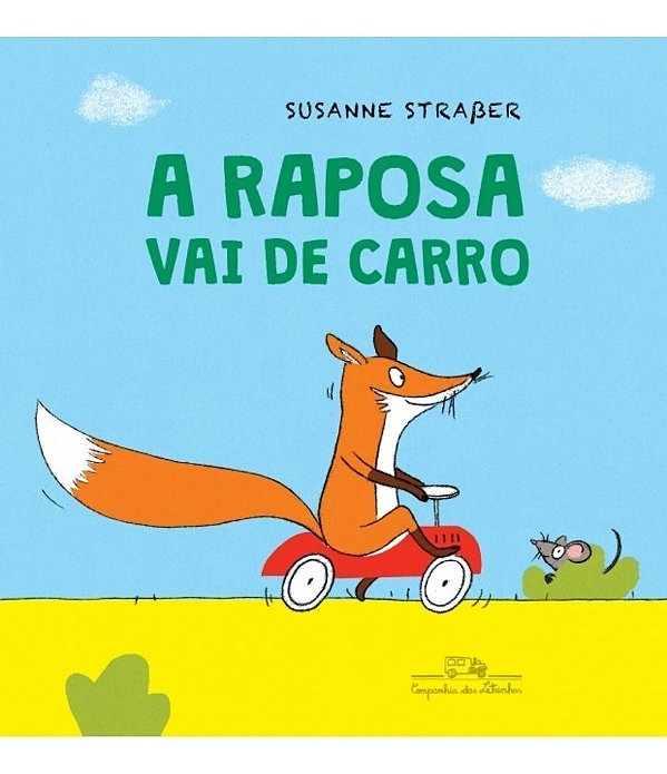 A Raposa Vai De Carro