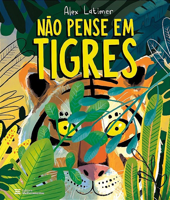 Não Pense Em Tigres