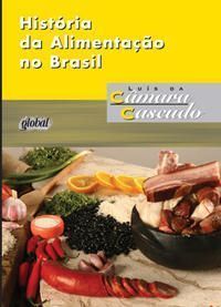 História Da Alimentação No Brasil
