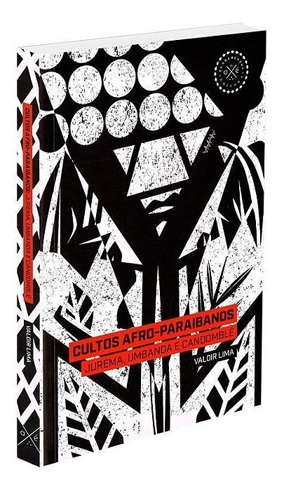 Cultos Afro-Paraibanos - Jurema, Umbanda e Candomblé